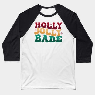 Holly Jolly Babe Baseball T-Shirt